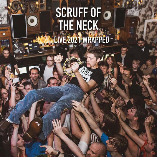 SCRUFF OF THE NECK LIVE 2021 WRAPPED!